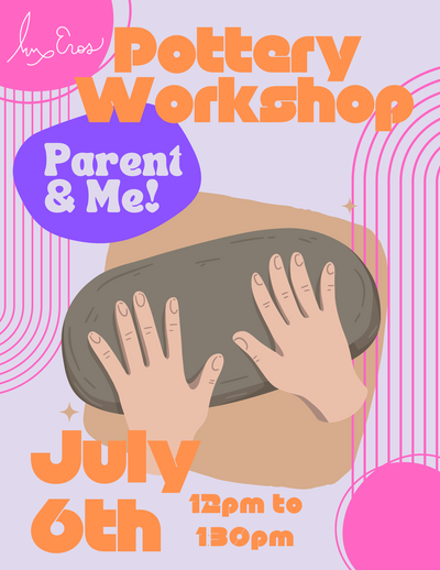 Parent and me Pottery Workshop